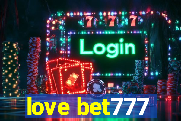 love bet777